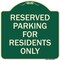 Signmission Parking Space Reserved Parking Reserved for Residents Heavy-Gauge Alum Sign, 18" x 18", G-1818-23354 A-DES-G-1818-23354 - alternate 1